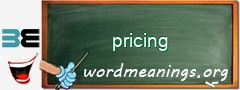 WordMeaning blackboard for pricing